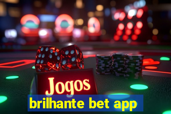 brilhante bet app